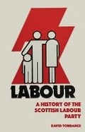 Cover: A History of the Scottish Labour Party - Edinburgh University Press