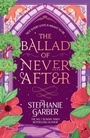 Cover: The Ballad of Never After - Gollancz
