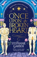 Cover: Once Upon a Broken Heart - Gollancz