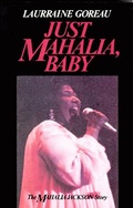 Cover: Just Mahalia, Baby - Pelican Publishing