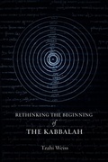 Cover: Rethinking the Beginning of the Kabbalah - Stanford University Press