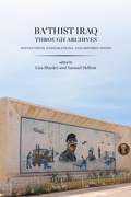 Cover: Ba'thist Iraq Through Archives - Stanford University Press