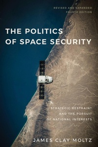 Enlarge image Cover: The Politics of Space Security - Stanford University Press