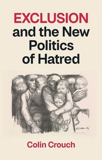 Enlarge image Cover: Exclusion and the New Politics of Hatred - Wiley