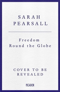 Abbildung von: Freedom Round the Globe - Pan Macmillan