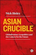 Cover: Asian Crucible - Bristol University Press