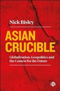 Cover: Asian Crucible - Bristol University Press