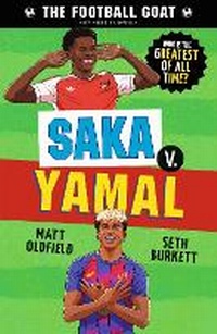 Abbildung von: The Football GOAT: Saka v. Yamal - Walker Books Ltd