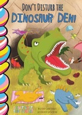 Cover: Don't Disturb the Dinosaur Den! - Taffy Tales, Inc.