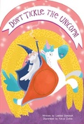 Cover: Don't Tickle the Unicorn! Touch and Feel - Taffy Tales