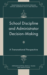 Enlarge image Cover: School Discipline and Administrator Decision-Making - Emerald Publishing Limited