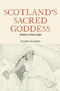 Abbildung von: Scotland's Sacred Goddess - Luath Press