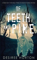 Cover: Of Teeth and Pine - Baynam Books Press