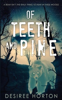 Enlarge image Cover: Of Teeth and Pine - Baynam Books Press