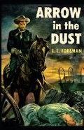Cover: Arrow in the Dust - Cutting Edge Books