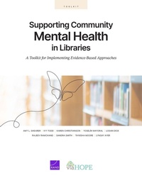Enlarge image Cover: Supporting Community Mental Health in Libraries - RAND Corporation