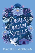 Cover: Deals & Dream Spells - Rachel Morgan