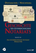Bild: Geschichte des &ouml;sterreichischen Notariats Das &ouml;sterreichische Notariat 1918-1938 - Manz