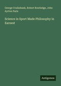 Cover: Science in Sport Made Philosophy in Earnest - Antigonos Verlag