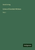 Cover: Lives of Scotish Writers - Antigonos Verlag