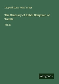 Enlarge image Cover: The Itinerary of Rabbi Benjamin of Tudela - Antigonos Verlag