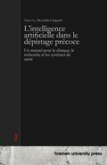 Cover: L'intelligence artificielle dans le depistage precoce - Bremen University Press