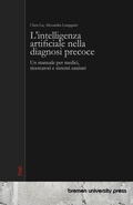 Cover: L'intelligenza artificiale nella diagnosi precoce - Bremen University Press