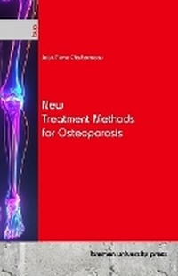Abbildung von: New Treatment Methods for Osteoporosis - Bremen University Press
