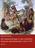 Cover: Die Indianerkriege in den &ouml;stlichen Kolonien Nordamerikas 1610-1775 - neobooks