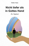 Cover: Nicht tiefer als in Gottes Hand - KIE-Media