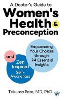 Enlarge image Cover: A Doctor's Guide to Women's Health and Preconception - Sato Takuma