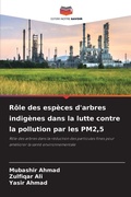 Cover: Role des especes d'arbres indigenes dans la lutte contre la pollution par les PM2,5 - Editions Notre Savoir