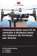 Cover: Communication sans fil et controle a distance dans les reseaux de livraison par drones - Editions Notre Savoir