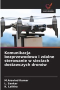 Cover: Komunikacja bezprzewodowa i zdalne sterowanie w sieciach dostawczych dronow - Wydawnictwo Nasza Wiedza