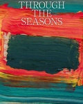 Cover: Through the Seasons. Christen Sveaas Art Foundation - Mousse Publishing