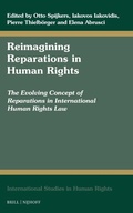 Cover: Reimagining Reparations in Human Rights - Martinus Nijhoff