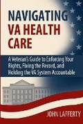Cover: Navigating VA Health Care - John Lafferty