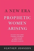 Cover: A New Era - Prophetic Women Arising - Johnson Ministries Publishing