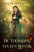 Cover: De Toewijding van een Monnik (Gilde van de Eeuwige Vlam, #6) - Talia Beckett