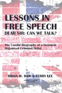 Enlarge image Cover: Lessons In Free Speech - Dear Sir - Terry Lee