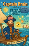 Cover: Captain Brain and the Thought Pirates - Earth Angel Books