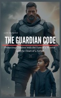 Cover: The Guardian Code - Xavier Vazquez