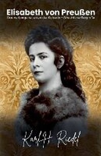 Abbildung von: Elisabeth von Preussen - Kante Verlag