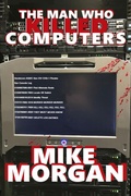 Cover: The Man Who Killed Computers - Nomadic Delirium Press