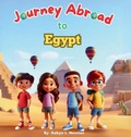 Cover: Journey Abroad to Egypt - Robyn Newton