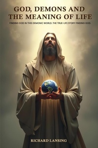 Enlarge image Cover: God, Demons, And The Meaning Of Life - Self Publisher
