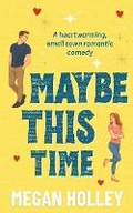 Cover: Maybe This Time - Megan Holley