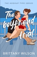 Cover: The Boyfriend Trial - Brittany Wilson