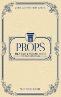 Cover: Props - 55:11 Publishing LLC