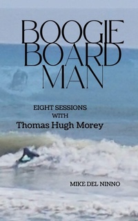 Abbildung von: Boogie Board Man - Mike del Ninno